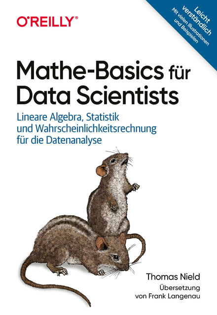 Mathe-Basics für Data Scientists, Thomas Nield