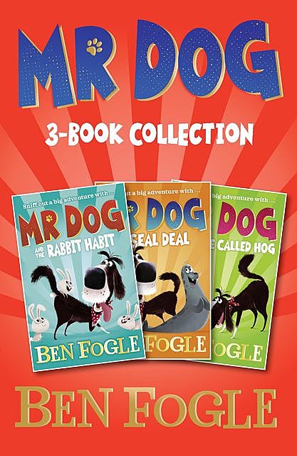 Mr Dog Animal Adventures: Volume 1, Ben Fogle