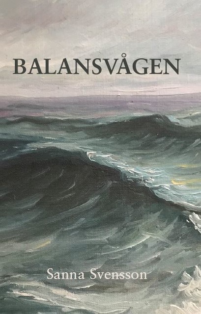 Balansvågen, Sanna Svensson