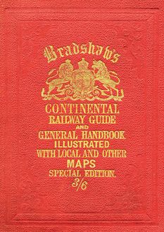 Bradshaw’s Continental Railway Guide (full edition), Bloomsbury Publishing