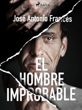 El hombre improbable, José Antonio Francés