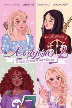 Corajosas 2, Thaïs Oliveira, Arlene Diniz, Maria S. Araújo, Queren Ane