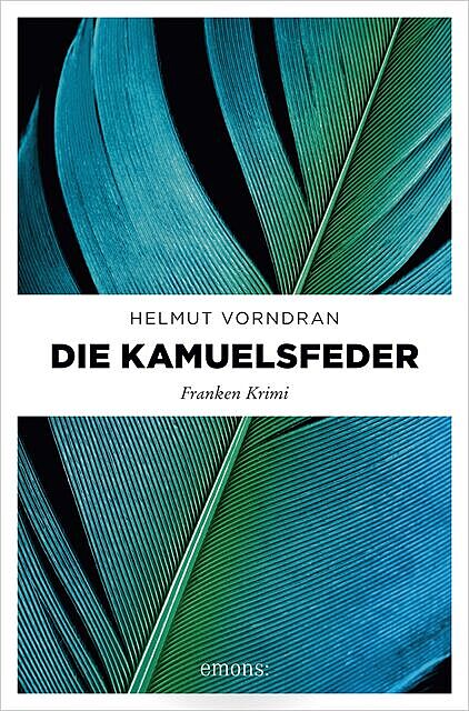 Die Kamuelsfeder, Helmut Vorndran