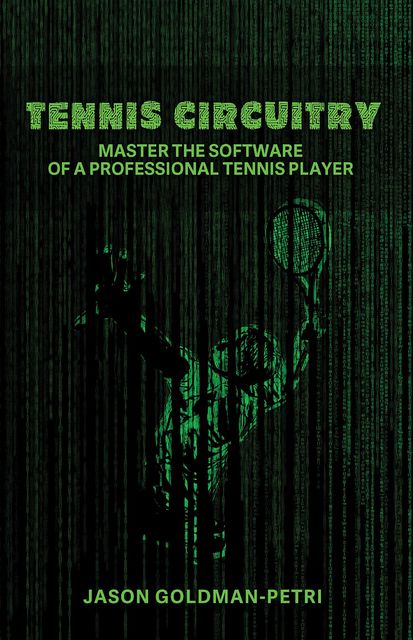 Tennis Circuitry, Jason Goldman-Petri
