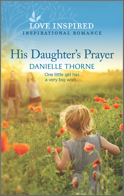 His Daughter's Prayer, Danielle Thorne