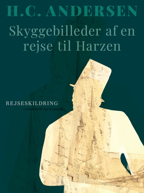 Skyggebilleder af en rejse til Harzen, Hans Christian Andersen