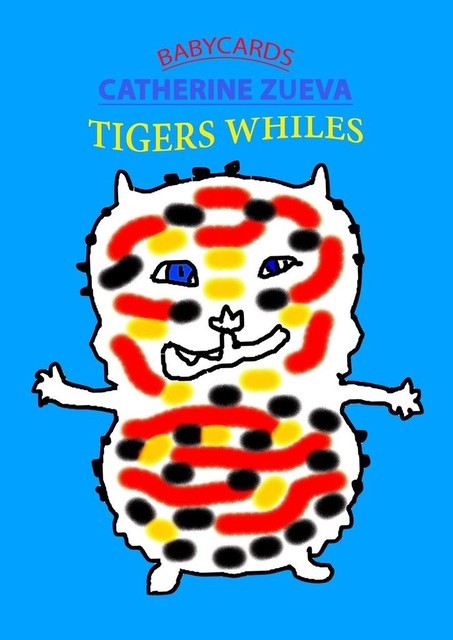 Tigers whiles. Babycards, Catherine Zueva
