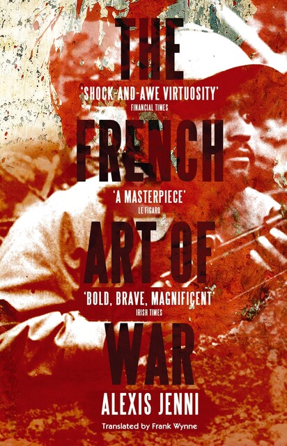 The French Art of War, Alexis Jenni