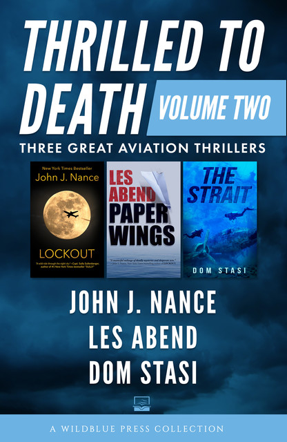 Thrilled to Death: Volume Two, John J.Nance, Dom Stasi, Les Abend