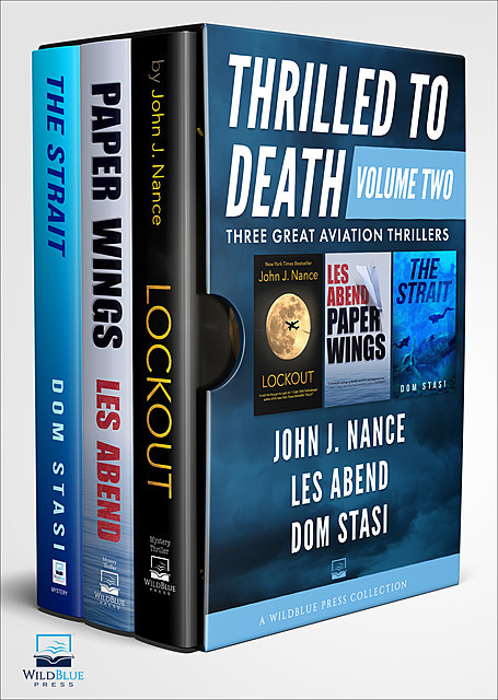 Thrilled to Death: Volume Two, John J.Nance, Dom Stasi, Les Abend