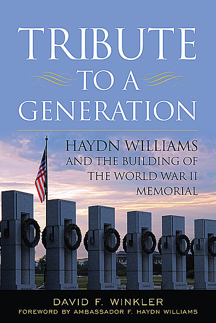 Tribute to a Generation, David F. Winkler
