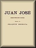 Juan José Drama en tres actos y en prosa, Joaquín Dicenta