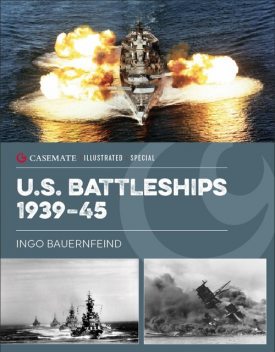 U.S. Battleships 1939–45, Ingo Bauernfeind