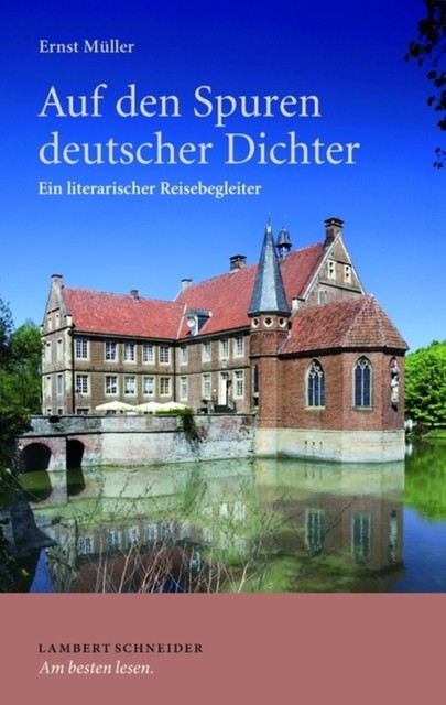 Auf den Spuren deutscher Dichter, Ernst Müller