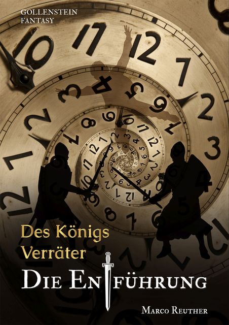 XXL-Leseprobe Des Königs Verräter – Die Entführung, Marco Reuther
