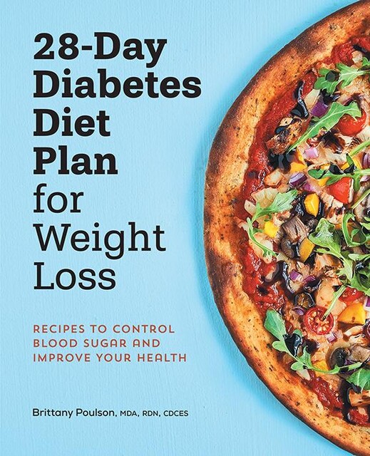 28-Day Diabetes Diet Plan for Weight Loss, Brittany Poulson