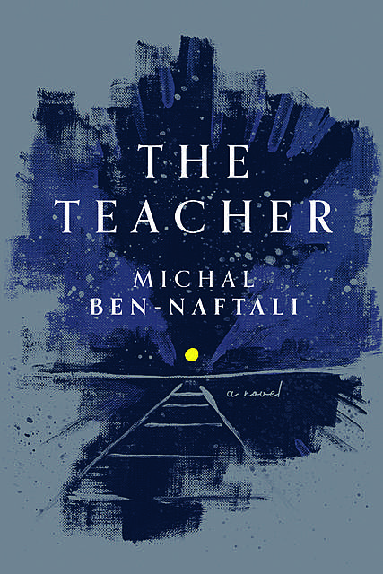 The Teacher, Michal Ben-Naftali
