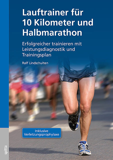 Lauftrainer für 10 Kilometer und Halbmarathon, Ralf Lindschulten
