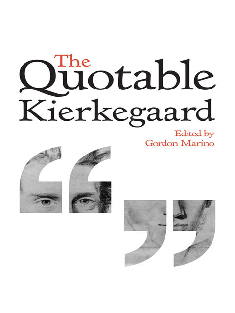 The Quotable Kierkegaard, Gordon, Kierkegaard, Marino, Sren