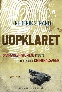 Uopklaret – Danmarkshistoriens største uopklarede kriminalsager, Frederik Strand