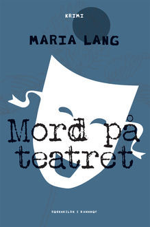 Mord på teatret, Maria Lang