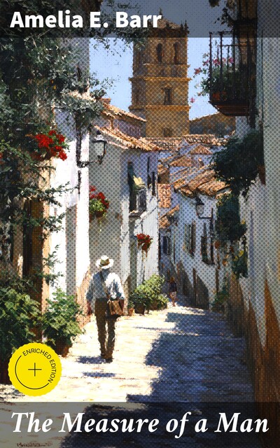 The Measure of a Man, Amelia E. Barr