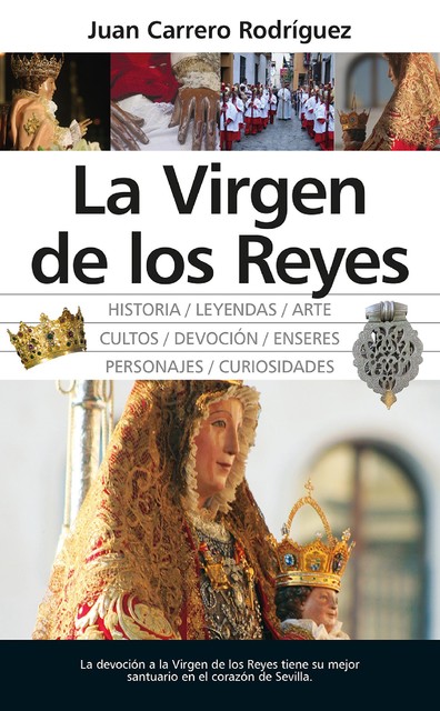 La Virgen de los Reyes, Juan Rodríguez