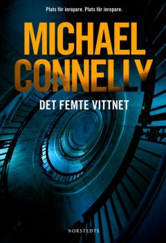 Det femte vittnet, Michael Connelly