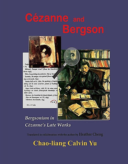 Cézanne and Bergson, Chao-Liang Calvin Yu, 尤昭良