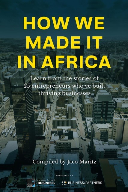 How we made it in Africa, Jaco Maritz