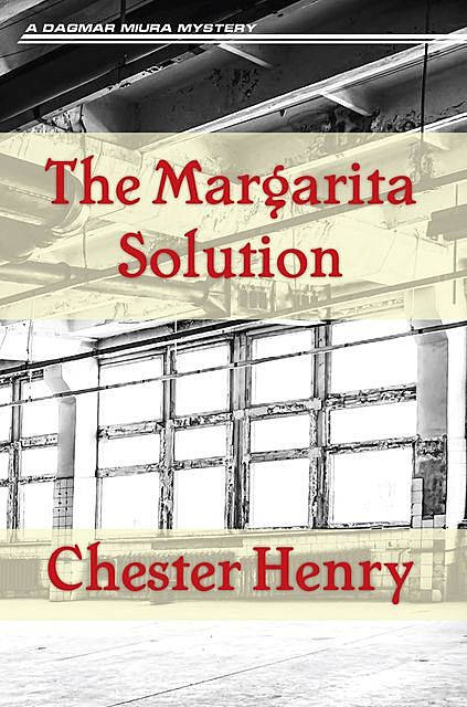The Margarita Solution, Chester Henry