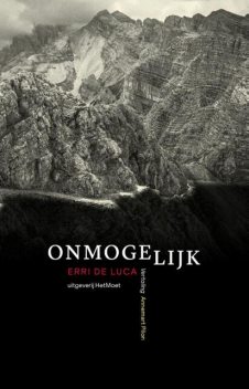 Onmogelijk, Erri De Luca, Annemart Pilon