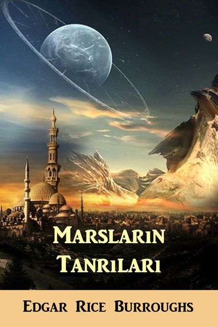 Marsların Tanrıları, Edgar Rice Burroughs