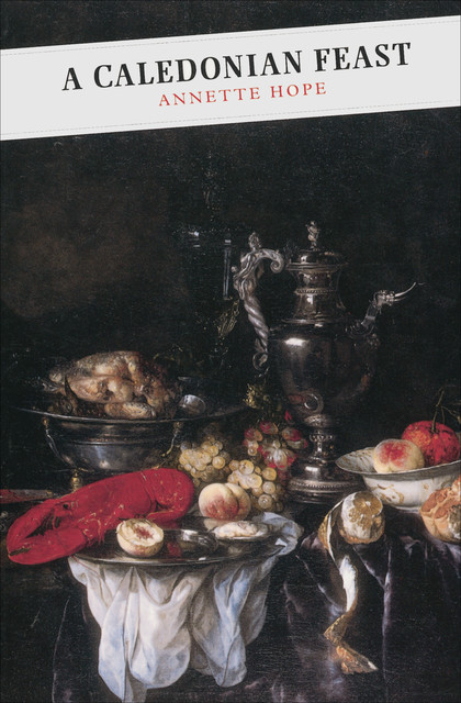 A Caledonian Feast, Annette Hope