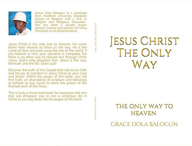 Jesus Christ The Only Way, Grace Dola Balogun
