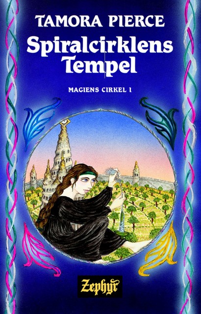 Magiens cirkel #1: Spiralcirklens Tempel, Tamora Pierce