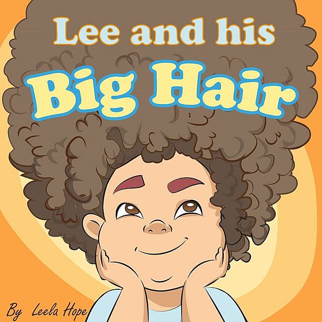Lee and his Big Hair, Leela Hope