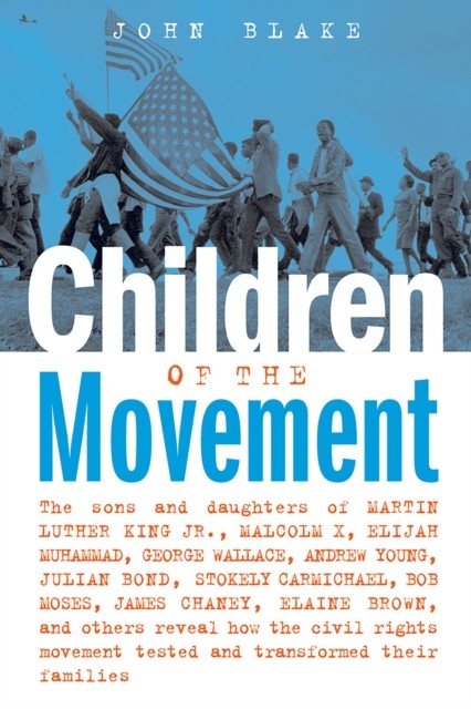 Children of the Movement, John Blake