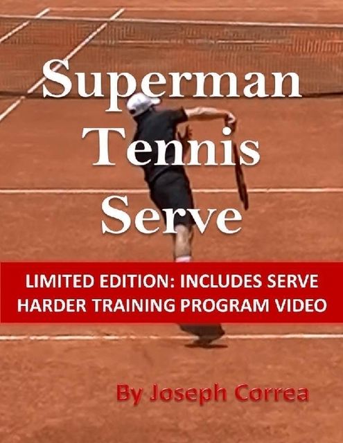 Superman Tennis Serve, Joseph Correa