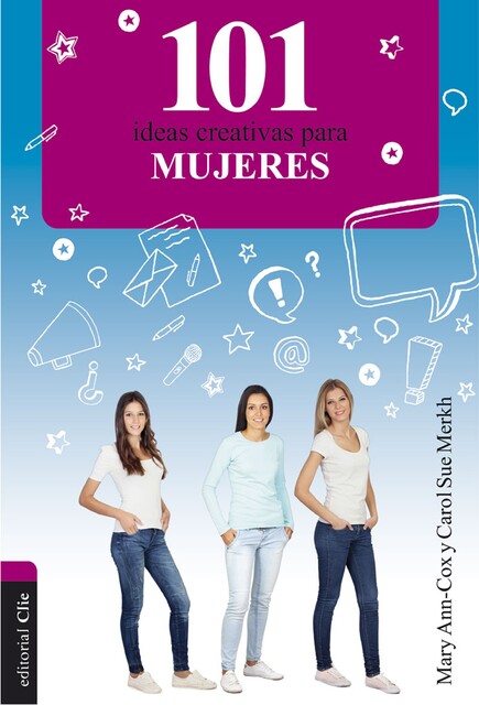 101 ideas creativas para mujeres, Carol Sue Merkh, Mary Ann-Cox