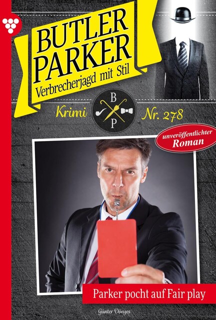 Butler Parker 278 – Kriminalroman, Günter Dönges