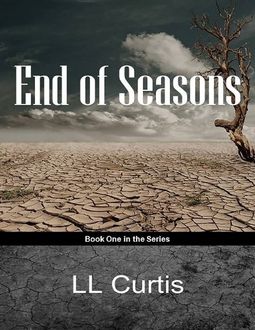 End of Seasons, LL Curtis
