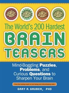 World's 200 Hardest Brain Teasers, Gary Gruber