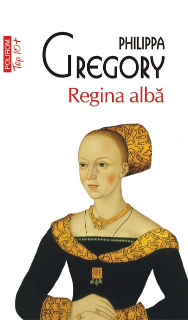 Regina albă, Philippa Gregory