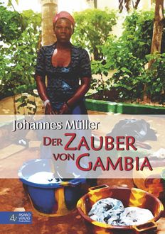 Der Zauber von Gambia, Johannes Müller