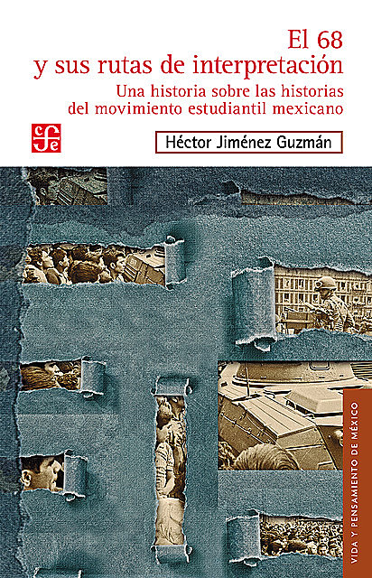 El 68 y sus rutas de interpretación, Héctor Jiménez Guzmán