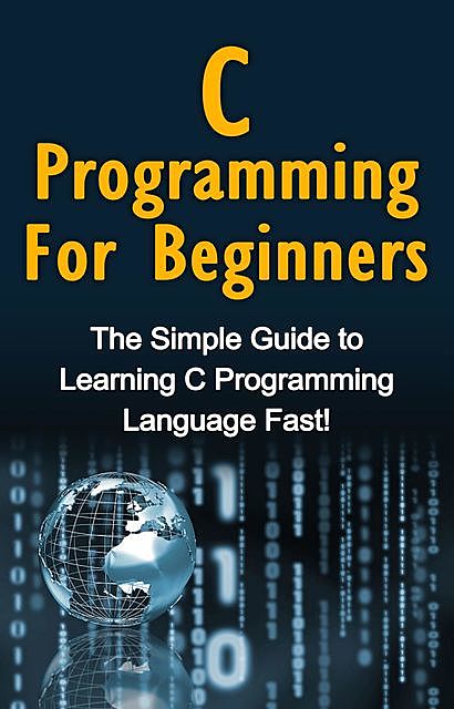 C Programming For Beginners, Tim Warren