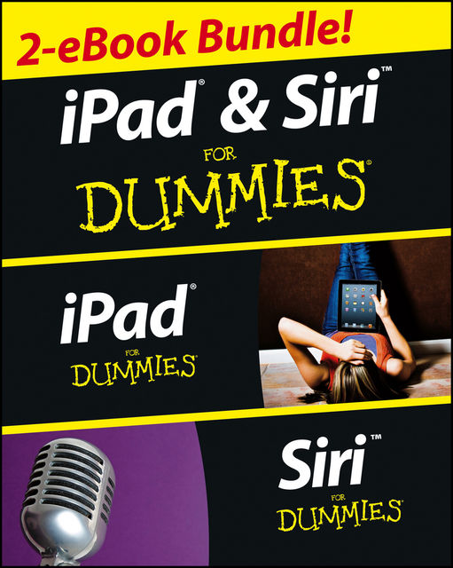 iPad & Siri For Dummies eBook Set, Edward C.Baig