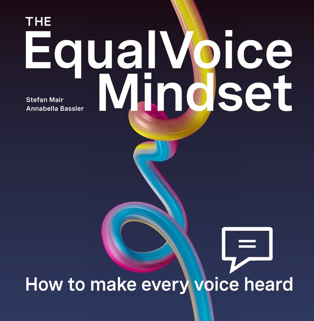 The EqualVoice Mindset, Annabella Bassler, Stefan Mair