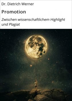 Promotion, Dietrich Werner